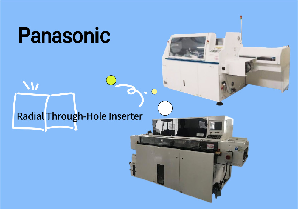 Panasonic Radial Through-Hole Inserter Panasonic radiális átmenőlyuk betét